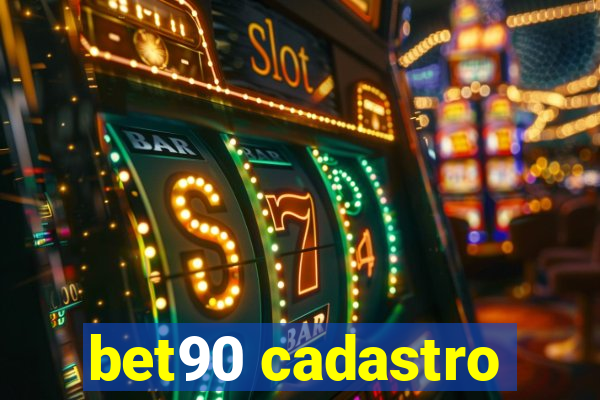 bet90 cadastro